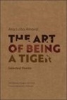 Ana Luisa Amaral, Ana Luísa Amaral - Art of Being a Tiger