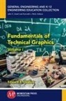 Edward E. Osakue - Fundamentals of Technical Graphics, Volume I