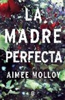 Aimee Molloy - La madre perfecta / The Perfect Mother