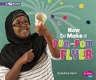 Barbara Alpert, Barbara Susan Alpert - How to Make a Pom-POM Flyer