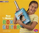 Barbara Alpert, Barbara Susan Alpert - How to Make a Box Guitar