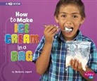 Barbara Alpert, Barbara Susan Alpert - How to Make Ice Cream in a Bag