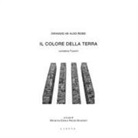 Loredana Ficarelli, M. Veneziani - Il colore della terra. Omaggio ad Aldo Rossi