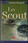 Cristiano Zamprioli - Lo scout. Ideali e valori