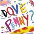 AntonGionata Ferrari, Cosetta Zanotti - Dov'è Penny?