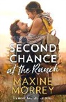 Maxine Morrey, Morrey Maxine - Second Chance At The Ranch