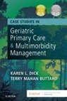 Terry Mahan Buttaro, Terry Mahan (Clinical Assistant Professor Buttaro, Buttaro Terry Mahan, Karen Dick, Karen (Associate Dean for Advanced Practice Programs Dick, Dick Karen - Case Studies in Geriatric Primary Care & Multimorbidity Management
