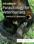 Dwight D. Bowman, Dwight D. (Associate Professor of Parasitology Bowman, Bowman Dwight D. - Georgis' Parasitology for Veterinarians