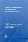 Jose A. Feagin Cobas, Maria Chavez, Maria Chávez, Jose A. Cobas, José A. Cobas, Daniel J. Delgado... - Latino Peoples in the New America