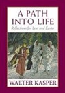 Walter Kasper - A Path into Life