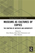 Brita Brenna, Brita (University of Oslo Brenna, Brita Christensen Brenna, Brita Dam Christensen Brenna, Hans Dam Christensen, Olav Hamran... - Museums As Cultures of Copies