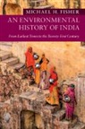 Michael H Fisher, Michael H. Fisher, Michael H. (Oberlin College Fisher, Fisher Michael H. - Environmental History of India
