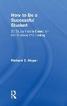 Richard E. Mayer, Mayer Richard E. - How to Be a Successful Student