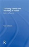Pam Baer, Tara Goldstein, Tara (University of Toronto Goldstein, Goldstein Tara, benjamin lee hicks, Jenny Salisbury - Teaching Gender and Sexuality At School