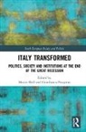 Martin (University of Salford Bull, Martin Pasquino Bull, Gianfranco (Johns Hopkins Sais Europe Pasquino, Martin Bull, Martin (University of Salford Bull, Martin J. Bull... - Italy Transformed