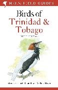 Floyd Hayes, Martyn Kenefick, Martyn Restall Kenefick,  Kenefick Martyn, Mr Robin Restall, Robin Restall - Field Guide to the Birds of Trinidad and Tobago - Third Edition