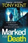 Tony Kent - Marked for Death