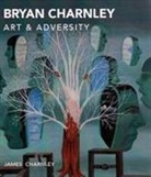 James Charnley - Bryan Charnley - Art & Adversity