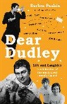 Barbara Paskin, Barbra Paskin, Paskin Barbra - Dear Dudley: Life and Laughter - A celebration of the much-loved comedy legend