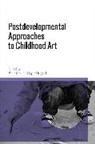 Jayne Osgood, Jayne (Middlesex University Osgood, Mona Sakr, Jayne Osgood, Professor Jayne Osgood, Professor Jayne (Middlesex University Osgood... - Postdevelopmental Approaches to Childhood Art
