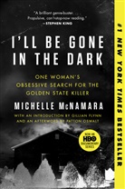 Gillian Flynn, Michelle McNamara, Patton Oswalt - I'll be Gone in the Dark