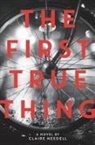 Claire Needell - The First True Thing