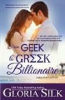 Gloria Silk, Gloria Silk - From Geek to Greek Billionaire LARGE PRINT