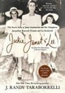 J. RANDY TARABORRELL, Randy J. Taraborelli, J Randy Taraborrelli, J. Randy Taraborrelli - Jackie, Janet and Lee : The Secret Lives of Janet Auchincloss and