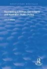 John F. Martin, Martin John F. - Reorienting a Nation: Consultants and Australian Public Policy