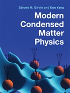 Steven M Girvin, Steven M. Girvin, Steven M. (Yale University Girvin, Girvin Steven M., Kun Yang, Kun (Florida State University) Yang... - Modern Condensed Matter Physics