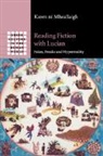 Karen Ni Mheallaigh, Karen (University of Exeter) Ni Mheallaigh, Karen ní Mheallaigh - Reading Fiction With Lucian