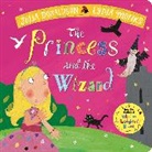 Julia Donaldson, Donaldson Julia, Lydia Monks - The Princess and the Wizard