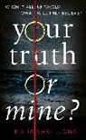 Trisha Sakhlecha, Sakhlecha Trisha - Your Truth or Mine?