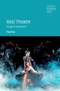 Paul Rae, Paul (University of Melbourne) Rae,  Rae Paul - Real Theatre - Essays in Experience