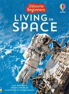 Beckett-Bowman, Lucy Bowman, Bowman Lucy, Abigail Wheatley, Wheatley Abigail, Rafael Mayani - Living in Space