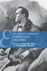 Janice M. (University of Salford) Pittard Allan, EDITED BY JANICE M., Janice M. Allan, Janice M. (University of Salford) Allan, Allan Janice M., Christopher Pittard... - Cambridge Companion to Sherlock Holmes