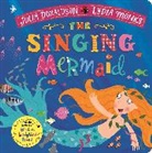 Julia Donaldson, Donaldson Julia, Lydia Monks, Monks Lydia - Singing Mermaid