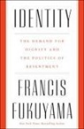 FRANCIS FUKUYAMA, Francis Fukuyama - Identity