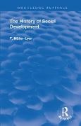 L. T. Hobhouse, Elizabeth Coote Lake, H. A. Lake, F. Muller-Lyer, F. . Muller-Lyer, … - History of Social Development