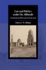 Sohaira Z. M. Siddiqui, SIDDIQUI SOHAIRA - Law and Politics Under the Abbasids