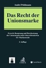 André Pohlmann Dr. iur, André Pohlmann - Das Recht der Unionsmarke