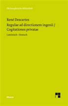 René Descartes, Christia Wohlers, Christian Wohlers - Regulae ad directionem ingenii. Cogitationes privatae