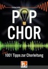 Carsten Gerlitz - Popchor - fast 1001 Tipps zur Chorleitung