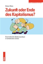 Dieter Klein, Rosa-Luxemburg-Stiftun, Rosa-Luxemburg-Stiftung - Zukunft oder Ende des Kapitalismus?
