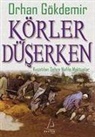 Orhan Gökdemir - Körler Düserken