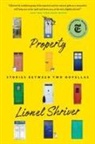 Lionel Shriver - Property