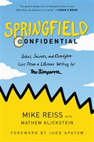 Mathew Klickstein, Mike Reiss, Mike Klickstein Reiss - Springfield Confidential
