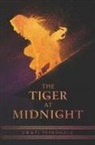 Swati Teerdhala - The Tiger at Midnight