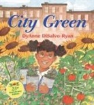 DyAnne DiSalvo-Ryan, Dyanne/ Disalvo-Ryan Disalvo-Ryan, DyAnne DiSalvo-Ryan - City Green