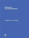 Timothy Rice, Timothy (University of California Rice, Timothy Wilson Rice, Dave Wilson - Gateways to Understanding Music